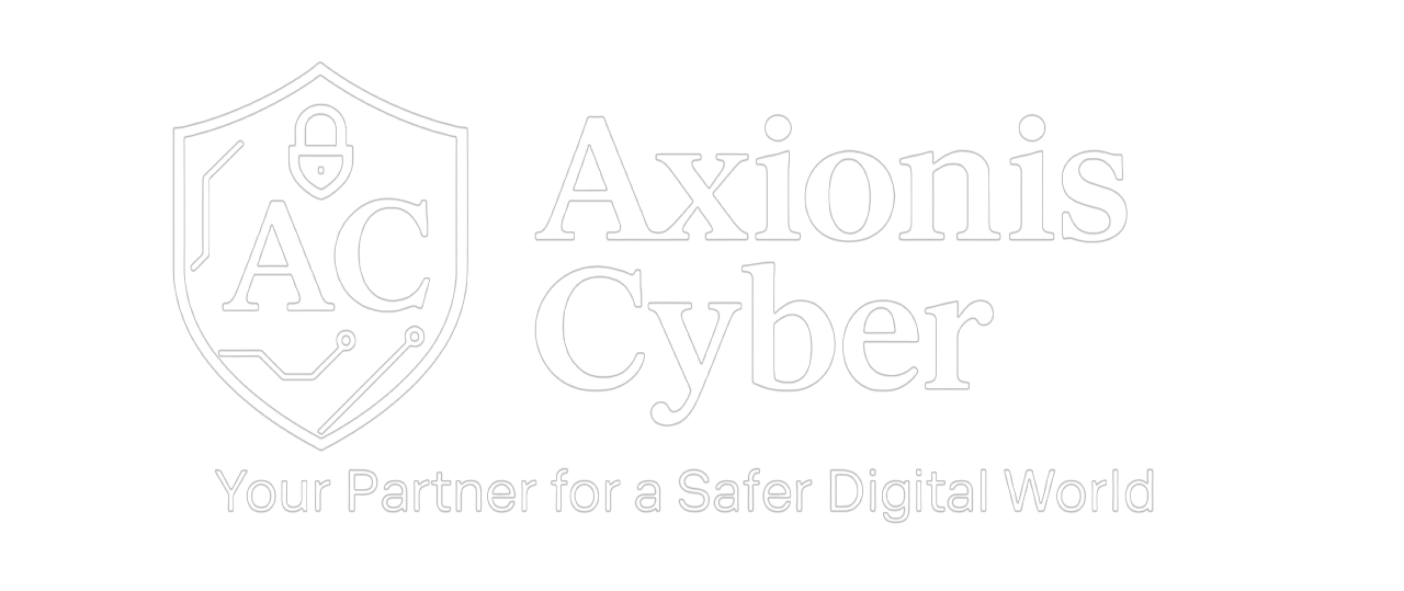 Axionis Cyber — Your Partner for a Safer Digital World